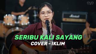 Download lagu (Versi Menyentuh Hati) SERIBU KALI SAYANG - IKLIM (COVER VIDEO LIRIK) BY EVA MUSIK mp3 Download lagu (Versi Menyentuh Hati) SERIBU KALI SAYANG - IKLIM (COVER VIDEO LIRIK) BY EVA MUSIK mp3