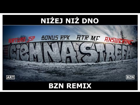 Arturo JSP x Answerinc - Niżej niż dno feat. Bonus RPK & ATR MF (BZN Remix)