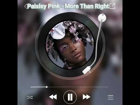 Paisley Pink ft . Bri Sarikcioglu - More Than Right #soulrelaxhouse