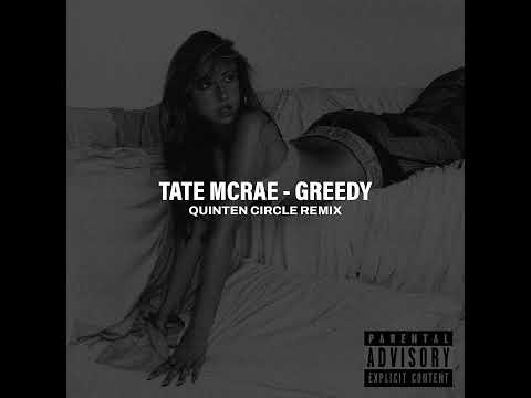 Tate McRae - greedy (Quinten Circle Remix)