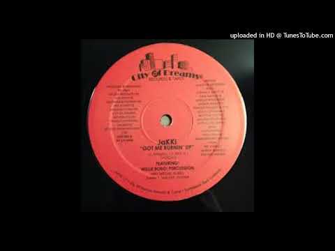Jakki - Got Me Burnin' Up