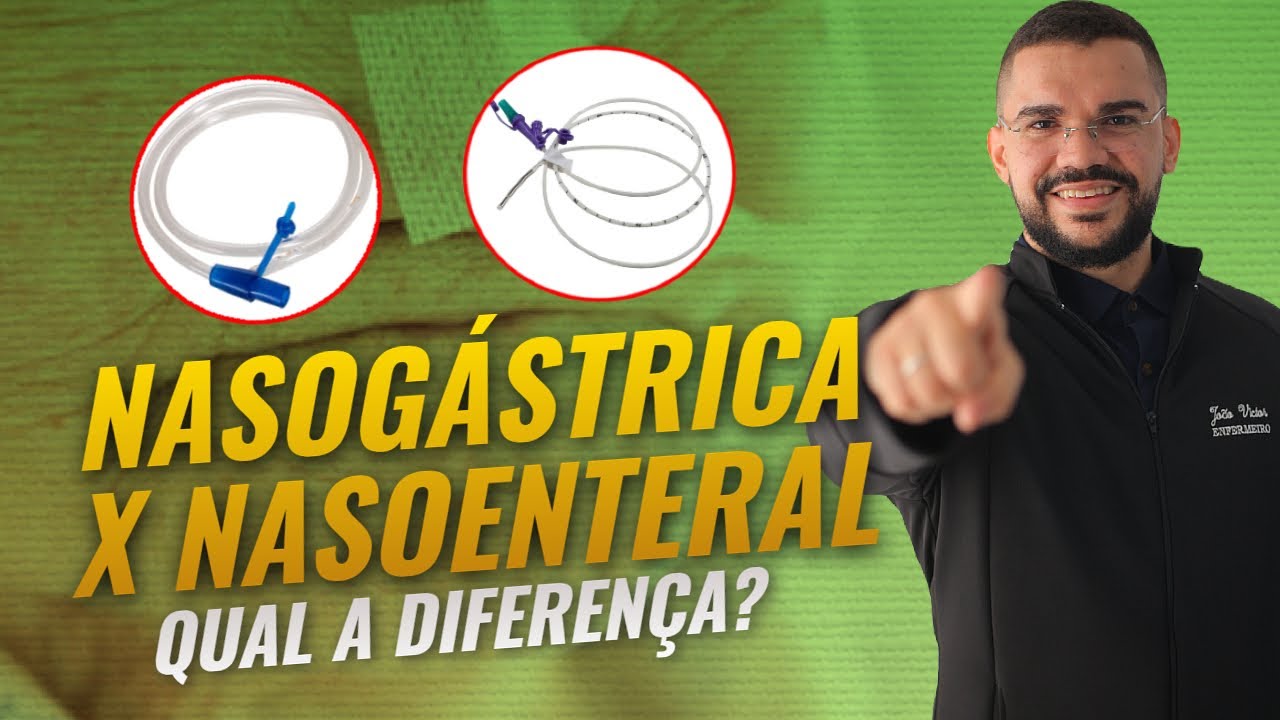 SONDA NASOENTERAL E SONDA NASOGÁSTRICA COMO DIFERENCIAR?