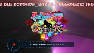 Download lagu SPECIAL FUNKOT NONSTOP BUNGA EDELWEISD (TEMBAK MELINTIR BOSS) _DJ KAJI RASDON ON THE MIX mp3