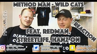 METHOD MAN - WILD CATS (FEAT. REDMAN, STREETLIFE, HANZ ON) | (REACTION) | HAC &amp; KEG