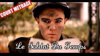 preview picture of video 'Le Soldat du Temps [mini Court Métrage]'