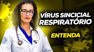 Vírus Sincicial Respiratório