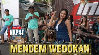 Download lagu MENDEM WEDOKAN | LULUK DARARA FT SARWI | NEW RAXZASA MUSIC | PEMUDA LINKPAT  mp3