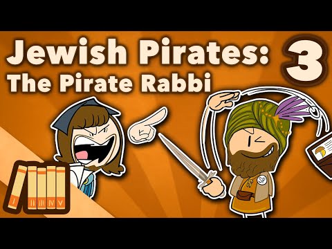 Jewish Pirates - The Pirate Rabbi - European History - Part 3 - Extra History