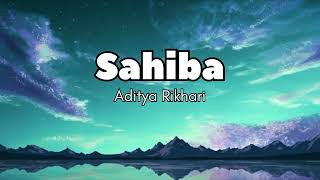 Download lagu Sahiba - Aditya Rikhari • Ankita Chhetri | Lyrics Video  mp3