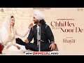 Chittey Noor De Satinder Sartaj Neeru Bajwa Latest Punjabi Song 2024 New Punjabi Song 2024