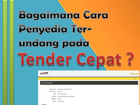    Bagaimana Cara Penyedia Dapat Terundang Pada Tender Cepat