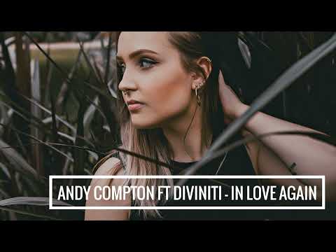 Andy Compton feat. Diviniti - In Love Again