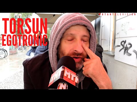 Torsun / EGOTRONIC : "Sofort sind mir die Tränen gelaufen" (Teil 2/6)