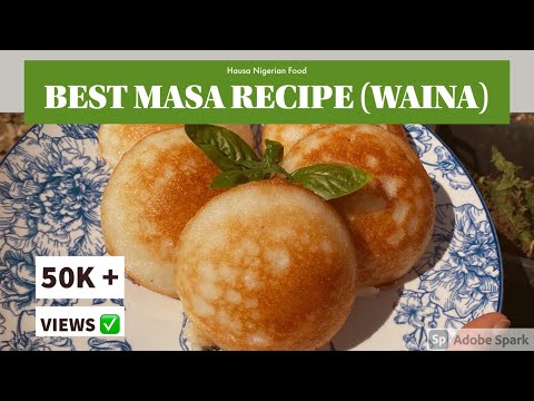 Best Hausa Masa Recipe (Nigerian Waina)