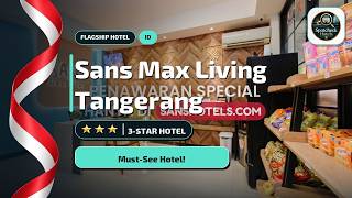 Tangerang Hotel Guide: Sans Max Living Tangerang Before You Book🏨
