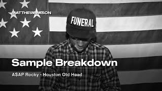 Sample Breakdown: A$AP Rocky - Houston Old Head