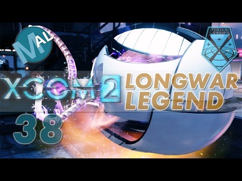 XCOM 2 | LONG WAR-ISH | OPERATION STEEL SHADOW | PART 38 | LET'S PLAY