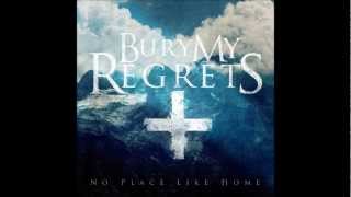 Bury My Regrets - Behind Closed Doors