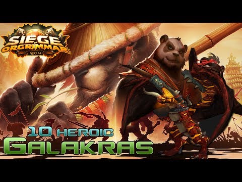 Galakras 10 Man Heroic Siege of Orgrimmar