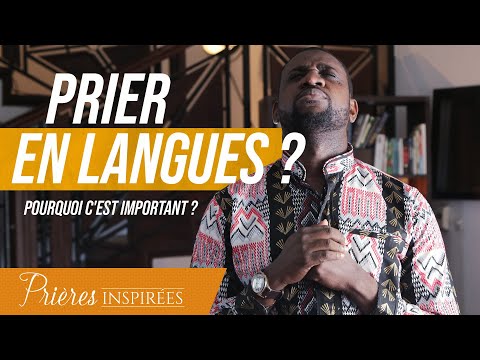 Prier en langues ? Pourquoi c'est important ? - Prières inspirées - Athoms Mbuma