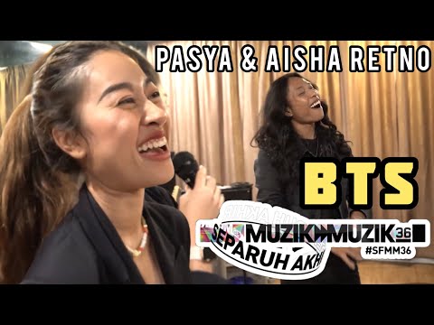 Behind The Scene | Pasya & Aisha Retno - # SFMM36 | VLOGPASYA #Ep.26