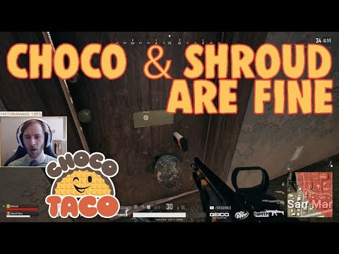 chocoTaco and Shroud are FINE, DUDE, WHO CARES? - PUBG Game Recap