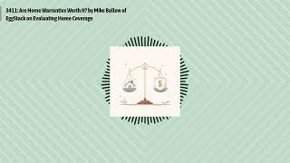 3411: Are Home Warranties Worth It? by Mike Ballew of EggStack on Evaluating Home Coverage |...