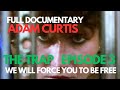 The Trap Documentary Adam Curtis What Happened To Our Dreams Of Freedom PART 3 Of 3 BBC