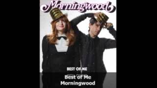 Morningwood - Best of Me