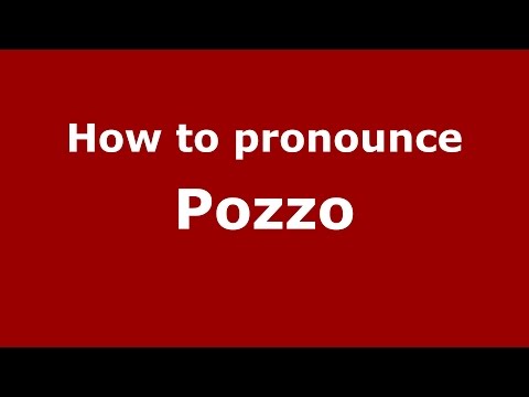 How to pronounce Pozzo
