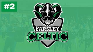 FM20 Non League to Champions League | The Celt Army | Ep2