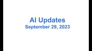 AI Updates - September 29, 2023