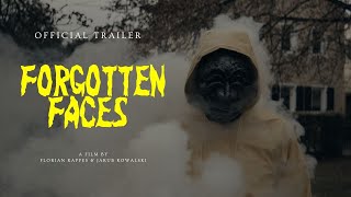 Forgotten Faces - Official Trailer