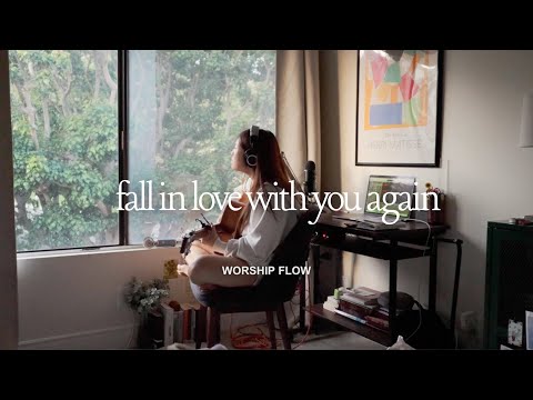 I need to fall in love with you again | Oldies worship flow 19