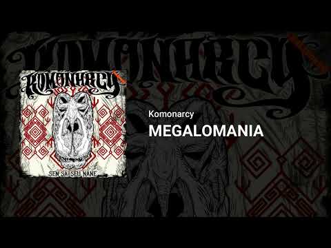 Komonarcy - MEGALOMANIA (BONUS TRACK)