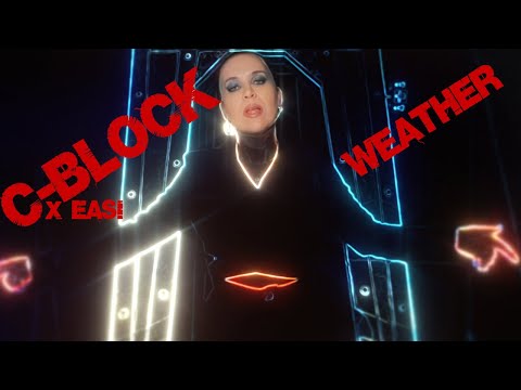 C-Block x EASI - Weather