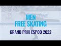 Men Free Skating Espoo 2022 GPFigure