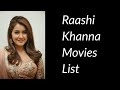 Raashi Khanna Movies List