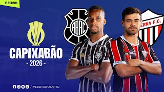 Capixabão Série A 2026 | 1ª Rodada | Rio Branco x Serra | 13/01/2026 | 19h