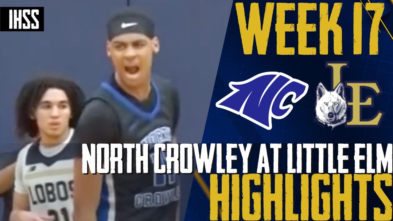 Epic Finish! North Crowley Wins 69-67 Against Little Elm in Top 5 Clash