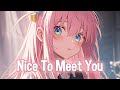 Nightcore Nice To Meet You Myles Smith Lyrics