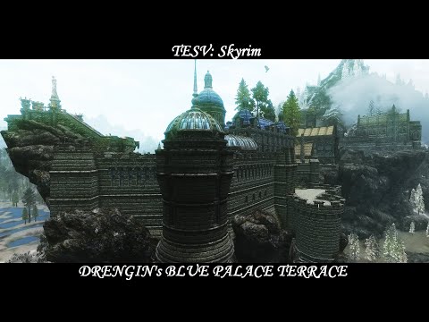 TESV: Skyrim - Mod: Drengin's Blue Palace Terrace