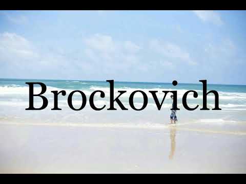How To Pronounce Brockovich🌈🌈🌈🌈🌈🌈Pronunciation Of Brockovich