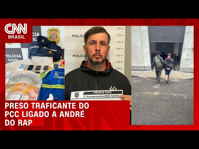 Traficante do PCC ligado a ‘André do Rap’ é preso no Guarujá (SP)