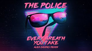 The Police - Every Breath You Take (Alex Giudici Remix)