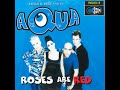 Aqua%20-%20Roses%20Are%20Red%20-%20Original%20Version