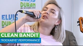 Clean Bandit - &quot;Rockabye&quot; Live | Elvis Duran Live