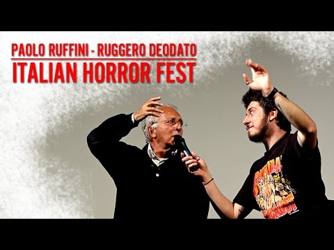Ruggero Deodato - Paolo Ruffini - Italian Horror Fest