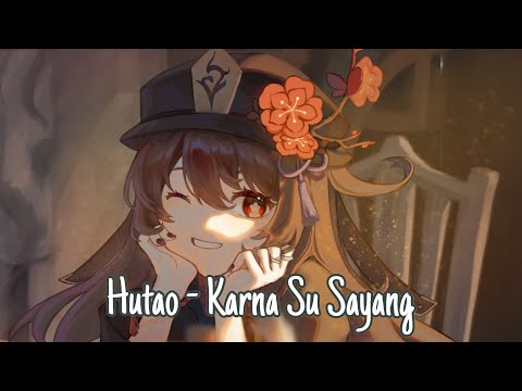 Hutao - Karna Su Sayang | Ai Cover song