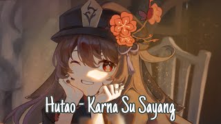 Download lagu Hutao - Karna Su Sayang | Ai Cover song |No Glitch/Error mp3